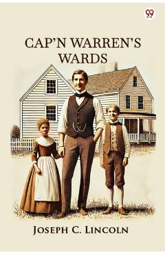 Cap’n Warren’s Wards (Edition1) - Joseph C Lincoln