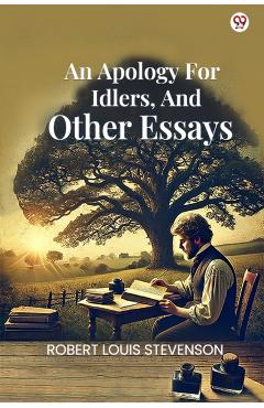 Coperta cărții 'Apology For Idlers, And Other Essays (Edition1) - Robert Louis Stevenson'