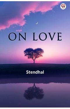 Coperta cărții 'On Love (Edition1) - Stendhal Stendhal'