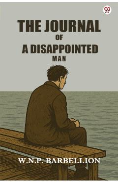 Coperta cărții 'Journal Of A Disappointed Man (Edition1) - W N P Barbellion'