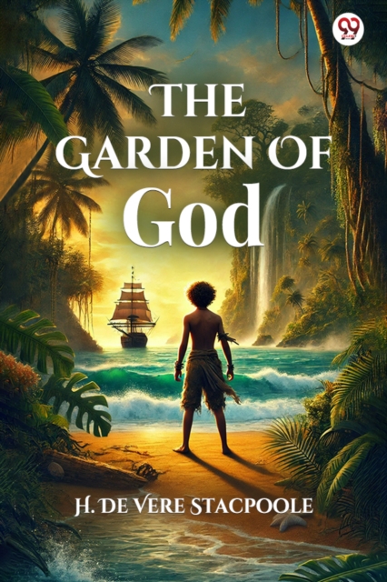 Garden Of God (Edition1) - H De Vere Stacpoole