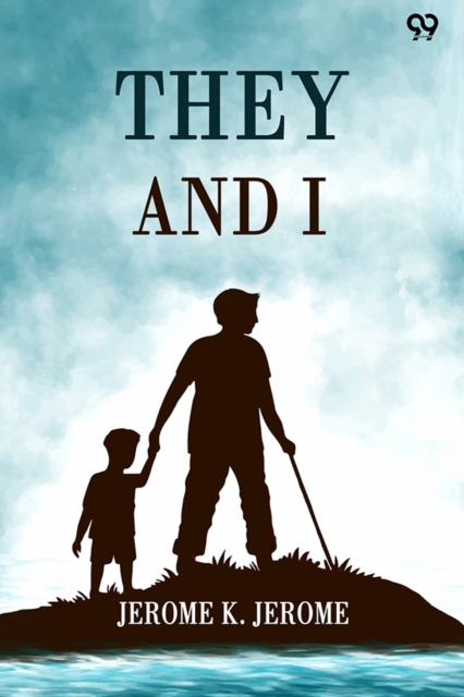 Coperta cărții 'They And I (Edition1) - Jerome K Jerome'