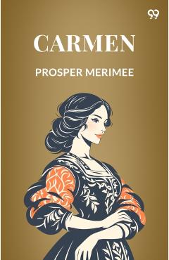Coperta cărții 'Carmen (Edition1) - Prosper Merimee'