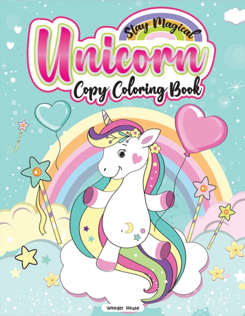 Stay Magical Unicorn Copy Coloring Book - 