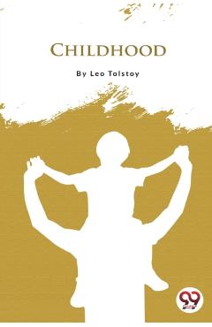 Childhood - Leo Tolstoy
