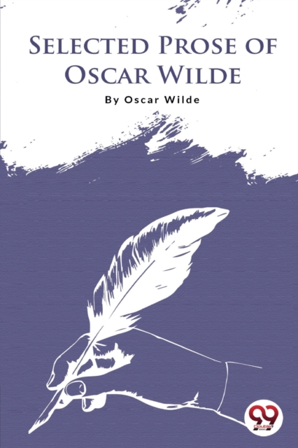 Coperta cărții 'Selected Prose of Oscar Wilde - Oscar Wilde'