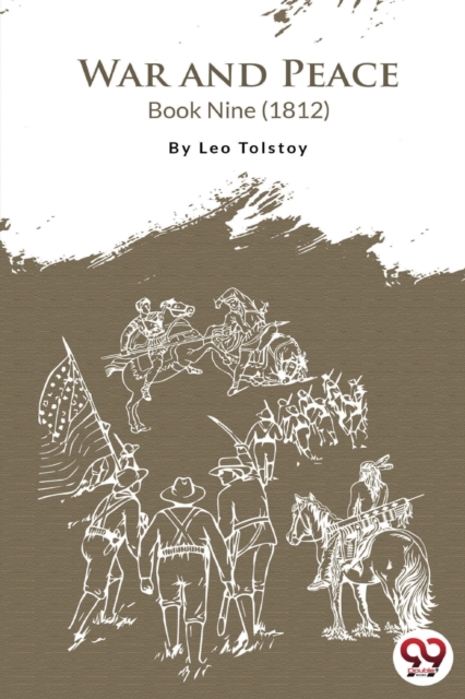 War and Peace Book 9 - Leo Tolstoy