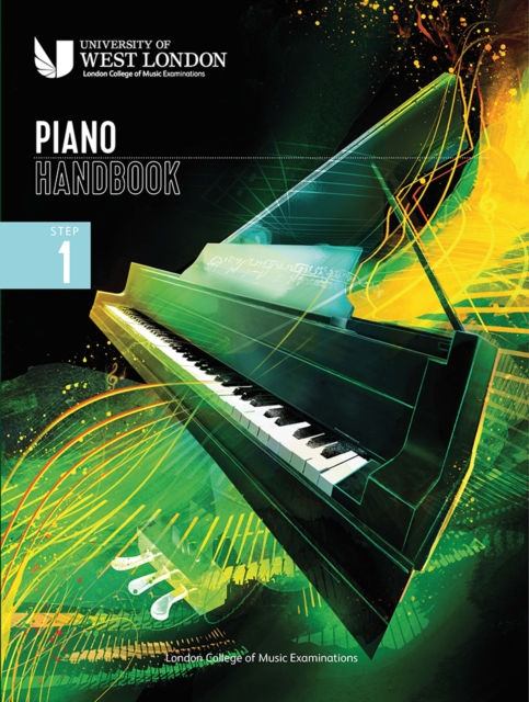 London College of Music Piano Handbook 2021-2024: Step 1 - London College Of Music Examinations
