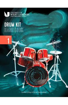 London College of Music Drum Kit Handbook 2022: Grade 1 - London College Of Music Examinations