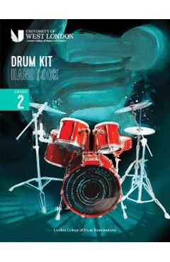 London College of Music Drum Kit Handbook 2022: Grade 2 - London College Of Music Examinations
