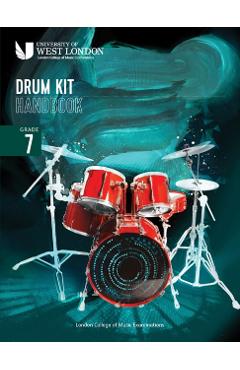 Coperta cărții 'London College of Music Drum Kit Handbook 2022: Grade 7 - London College Of Music Examinations'