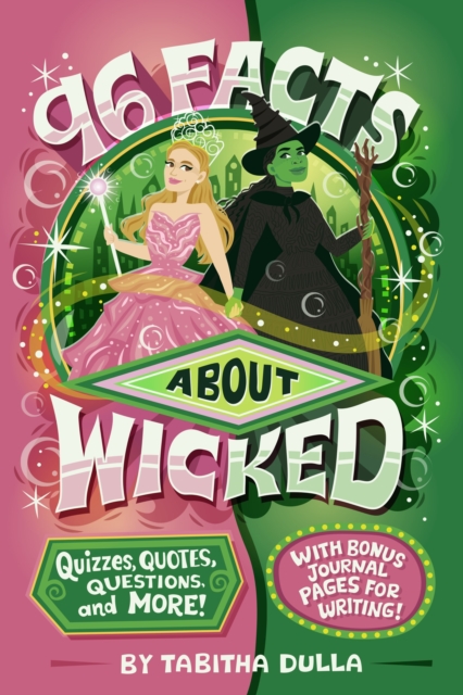 96 Facts About Wicked - Tabitha Dulla