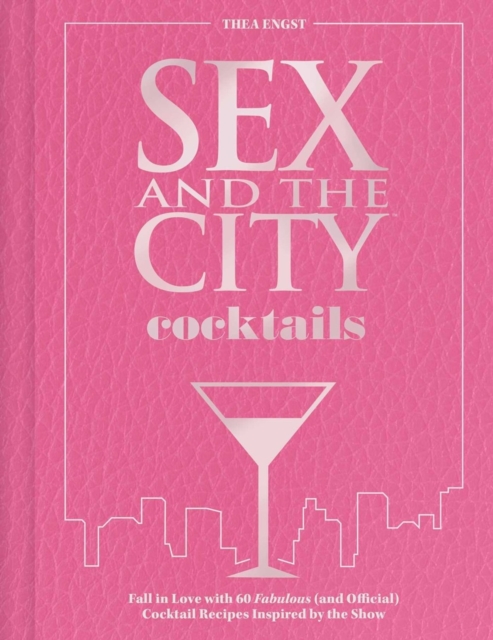 Sex and the City Cocktails - Thea Engst