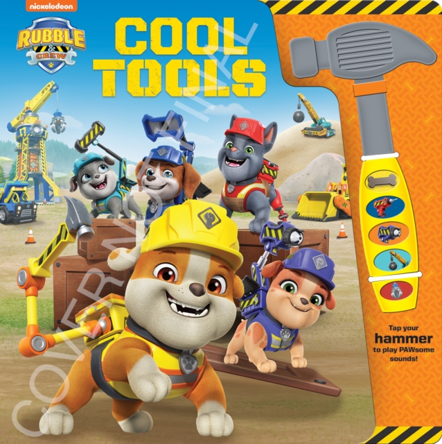 Nickelodeon Rubble & Crew: Cool Tools Sound Book -