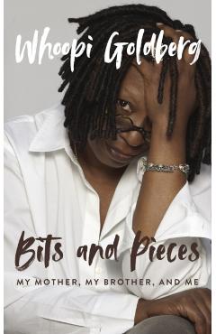 Bits and Pieces - Whoopi Goldberg