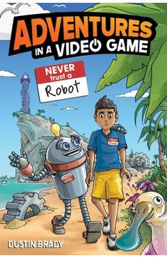 Coperta cărții 'Adventures in a Video Game - Dustin Brady'