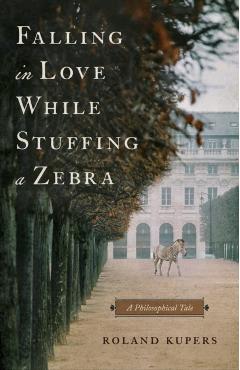 Poza produsului Falling in Love While Stuffing a Zebra - Roland Kupers
