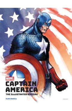 Coperta cărții 'Marvel's Captain America: The Illustrated History - Alan Cowsill'