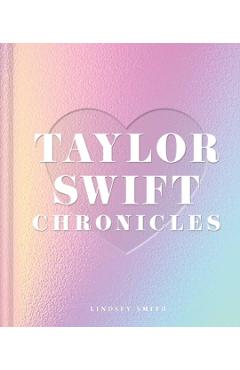 Poza produsului Taylor Swift Chronicles - Lindsey Smith