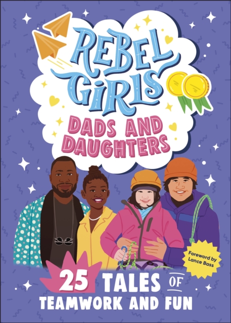 Rebel Girls Dads and Daughters - 