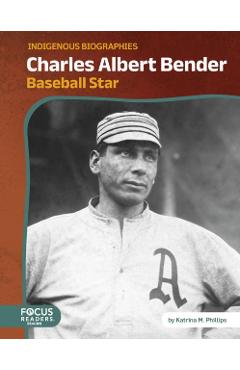 Poza produsului Charles Albert Bender - Katrina M. Phillips