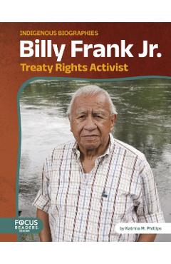 Poza produsului Billy Frank Jr. - Katrina M. Phillips