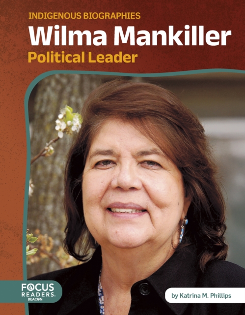 Wilma Mankiller - Katrina M. Phillips