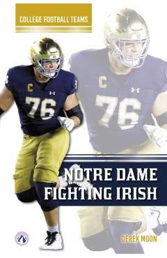 Coperta cărții 'Notre Dame Fighting Irish - Derek Moon'