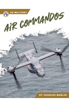 Coperta cărții 'Air Commandos - Charles Marlin'