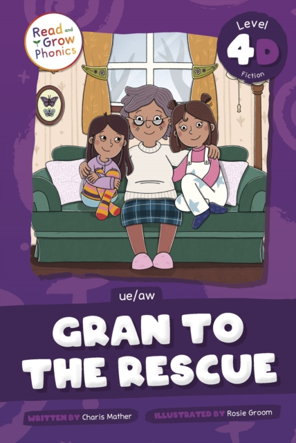Gran to the Rescue - Charis Mather
