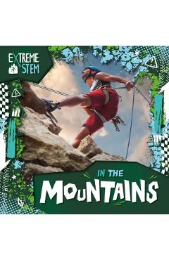 Poza produsului Extreme STEM in the Mountains - Noah Leatherland