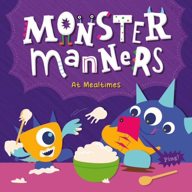 Monster Manners at Mealtimes - Charis Mather