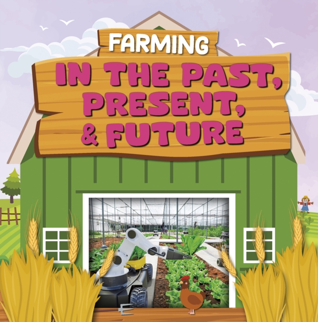 Coperta cărții 'Farming in the Past, Present, and Future - Charis Mather'