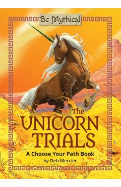 Coperta cărții 'Unicorn Trials - Deb Mercier'