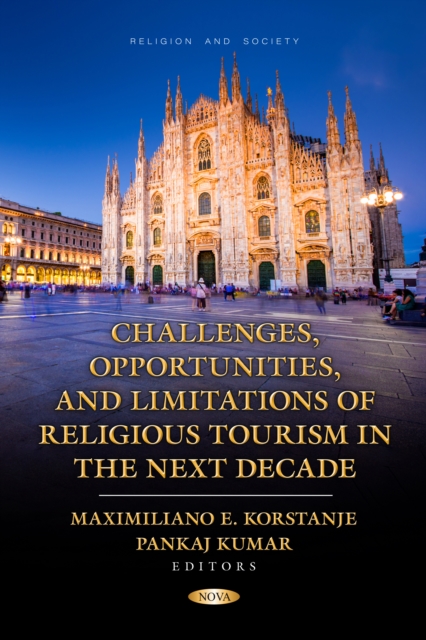 Coperta cărții 'Challenges, Opportunities, and Limitations of Religious Tourism in the Next Decade -'