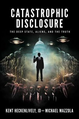 Catastrophic Disclosure - Kent|mazzola Heckenlively