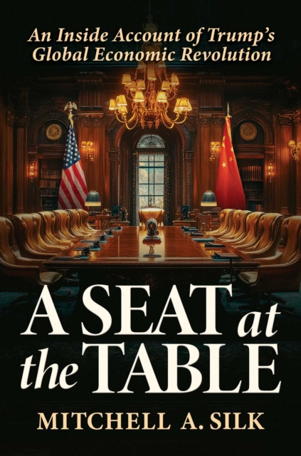 Seat at the Table - Mitchell A. Silk
