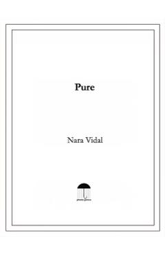 Pure - Nara Vidal
