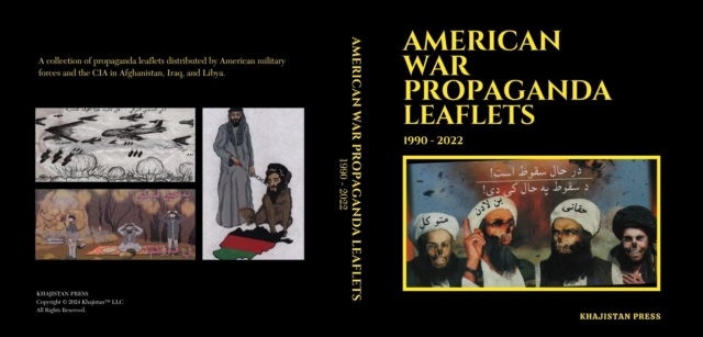 American War Propaganda Leaflets: (1990 - 2022) - Saad Khan