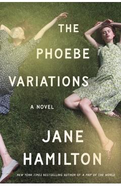 Phoebe Variations - Jane Hamilton