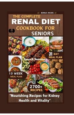 Coperta cărții 'The Complete Renal Diet Cookbook for Seniors: 