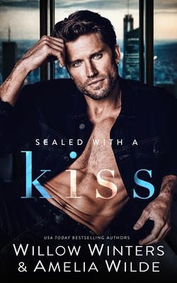 Sealed With A Kiss - Willow Winters