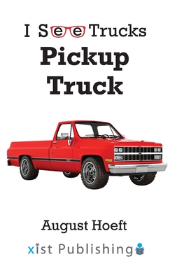 Pickup Truck - August Hoeft