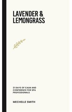 Coperta cărții 'Lavender & Lemongrass - Mechelle L. Smith'