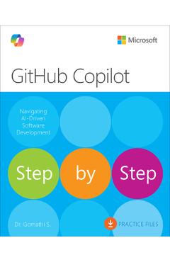 Coperta cărții 'Github Copilot Step by Step: Navigating Ai-Driven Software Development - Gomathi S'