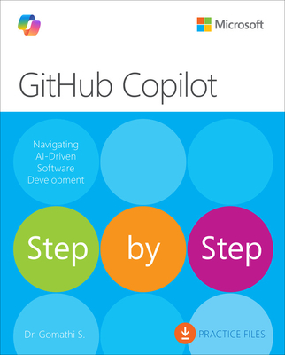 Coperta cărții 'Github Copilot Step by Step: Navigating Ai-Driven Software Development - Gomathi S'