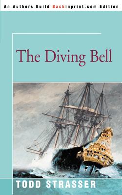 The Diving Bell - Todd Strasser