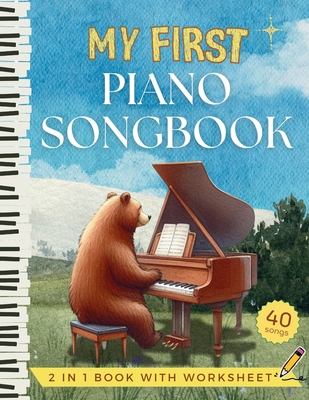 My First Piano Songbook - Easy Sheet Music for Kids and Beginners: Letter Name in Big Notehead, Fingering, Hand Position Chart, Music Theory Worksheet - Jane Dominguez