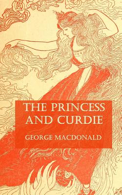 The Princess and Curdie - George Macdonald
