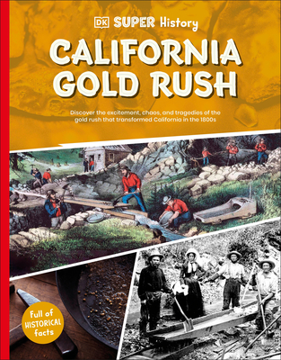 DK Super History California Gold Rush -